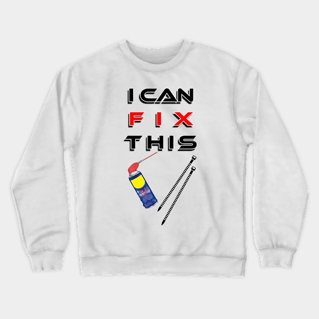 i can fix this Crewneck Sweatshirt by CarEnthusast